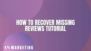 How to Restore Missing Google Reviews (Step-by-Step Tutorial for Google Business Profiles)