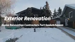 Exterior Renovation - Home Renovation Contractors Fort Saskatchewan