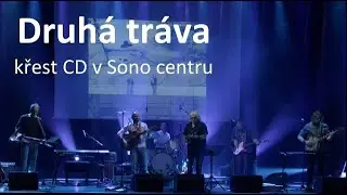 Robert Křesťan & Druhá tráva - Křest CD Díl 1