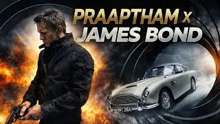 Praaptham X James Bond | Tamil Cinematic Edit | Chekka Chivantha Vaanam 
