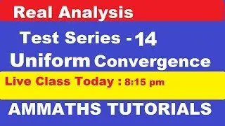 #14 Real Analysis test Series 14 | Uniform Convergence in Hindi | Live class of Real Analysis