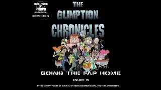 Gumption City Chronicles S1 Ep5 - Going The Fap Home (Part 5)