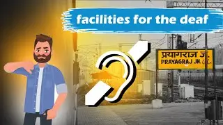 The lack of facilities for the deaf at Prayagraj main railway station