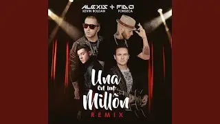 Una en un Millón (feat. Fonseca & Kevin Roldan)
