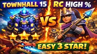 TH15 vs Royal Champion 😱 | RC High % + Dragon EASY 3 STAR | Clash of Clans