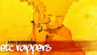 ETC. RAPPERS part BLACKOUT A VIDA E UM APRENDIZADO (DJGUM)