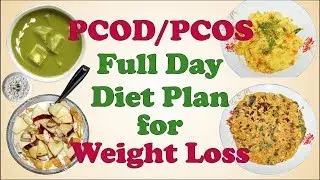 PCOD/PCOS FULL DAY DIET PLAN FOR WEIGHT LOSS/ HOW TO WEIGHT LOSS IN PCOD/PCOS I by Dr. Manoj Das