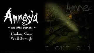 Get Out Alive [FULL] | Amnesia Custom Story Walkthrough