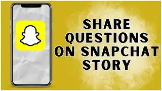 How to Share Questions on Snapchat Story? 2024 | Snapchat App
