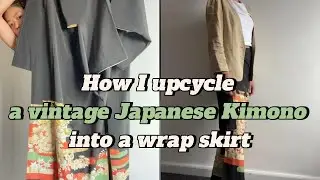 Japanese Kimono Wrap Skirt| How I Upcycle | Ethical & Easy DIY  |  着物リメイク