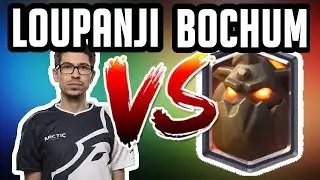 LOUPANJI AND BOCHUM PLAY LADDER - Clash Royale