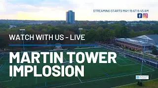 WATCH THE MARTIN TOWER IMPLOSION LIVE | Moravian College