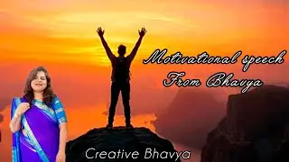 Motivational speech 📚👩&zwj;🏫| creative Bhavya| abdhul kalam | #creativebhavya 