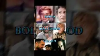 Top 10 Bollywood villains #shorts #youtubeshorts #villain