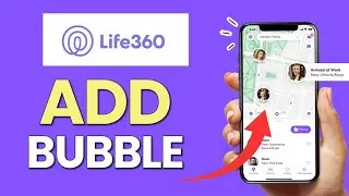 Как добавить пузырь в приложение Life360 2025?