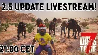 7 Days To Die 2.5 Livestream: Horde Night, Missions, And More!