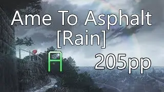 40mP feat. yuikonnu - Ame to Asphalt [Rain] (95.44%) 205pp