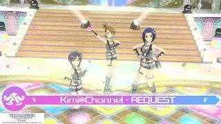 THE iDOLM@STER Platinum Stars: Kimi*Channel - REQUEST