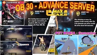 OB 30 - Advance Server | New Characters and PET abilities | PET MANIA new mode gameplay