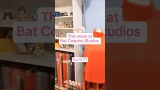 This Week at Bat Cosplay Studios (Nov 18-24) #cosplayvlog
