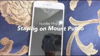 Holiday Vlog #4 | Staying on Mount Putuo 住在普陀山上