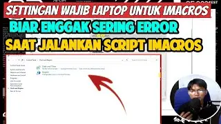 SETTINGAN WAJIB LAPTOP SEBELUM BELAJAR IMACROS ATAU JALANKAN SCRIPT IMACROS