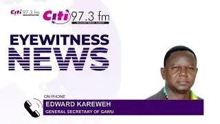 GAWU's Edward Kareweh reacts to Northern Region drought, ban on export of grains | EWN