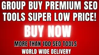 Group Buy SEO Tools | Group Buy Tools | Group SEO Tool | How To Buy Group SEO Tools
