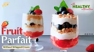Strawberry Blueberry Fruit Parfait | No Whipped Cream | Healthy Dessert Ideas