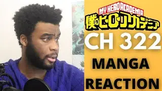 MY HERO ACADEMIA CHAPTER 322 REACTION & MANGA TALK