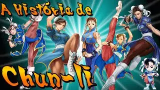 A Hist&oacute;ria: Chun-li
