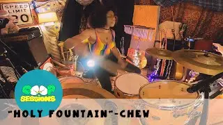 Chew - Holy Fountain | Coop Sessions