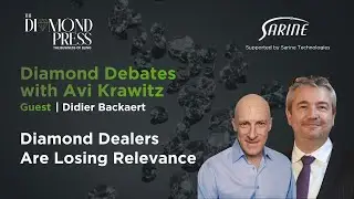 Are Rough Dealers Still Relevant in A Changing Diamond Market?