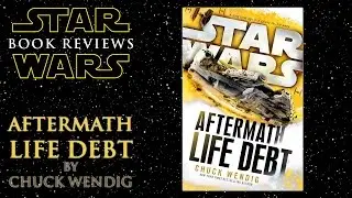 AFTERMATH: LIFE DEBT - Star Wars Book Reviews