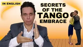 Secrets of the Tango Embrace: Connection and Musicality in Milonga