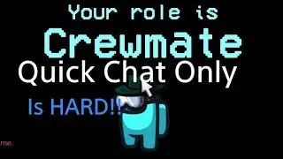 Among Us - Quick Chat Only