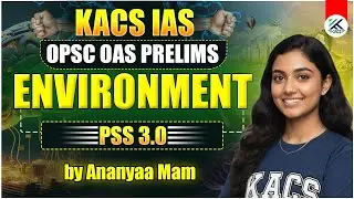 OPSC OAS Prelims Class | OPSC OAS Environment Class | OPSC Environment | OAS Class