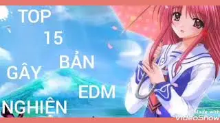 TVC REMIX _ TOP 15 BẢN NHẠC EDM G&Acirc;Y NGHIỆN