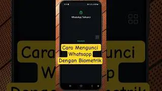 Cara Mengunci Aplikasi WhatsApp Dengan Sidik Jari atau Wajah #kunciwhatsapp #biometrikwhatsapp