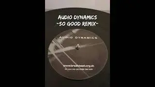 Audio Dynamics - So Good Remix