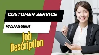 Job description of Customer Service Manager - Role, Responsibilities & Skills