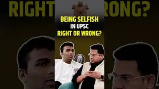 Being Selfish in UPSC&mdash;Right or Wrong? #99notesias #upsc2025 #prepration #upscinterview #motivation