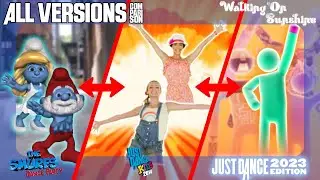 JUST DANCE COMPARISON - WALKING ON SUNSHINE [ALL VERSIONS]