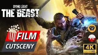 DYING: LIGHT THE BEAST PL 🎬 Cały Film 🎬 Cutscenki 🎬 Filmowe Przerywniki