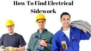 How To Get Sidework As An Electrician
