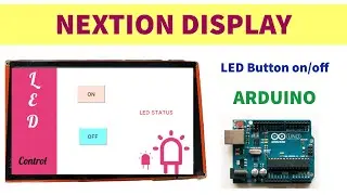 Nextion Display LED on/off Button |How to send data from nextion to arduino|Nextion display tutorial