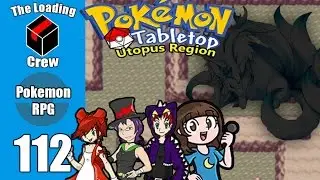 Pokemon Tabletop Adventures - Utopus Region - Episode 112 (ft xthedarkone, megami33, and lady nanaki