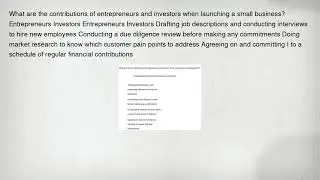 What are the contributions of entrepreneurs and investors when launching a small business? Entrepren