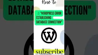 Fix WordPress Error Establishing Database Connection