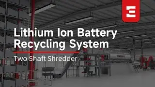 Efficient and Safe Lithium Battery Recycling with ENERPAT Two Shaft Shredder